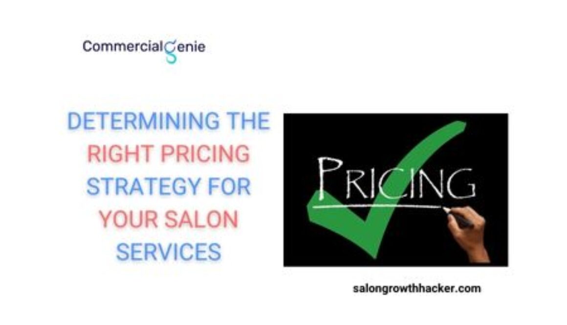 Salon Pricing Guide: Determining the Right Pricing